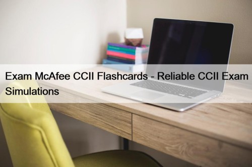 Exam McAfee CCII Flashcards - Reliable CCII Exam ...